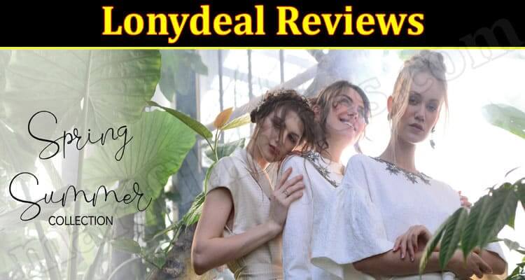 Is Lonydeal Legit (November 2021) Read A Comprehensive Review!