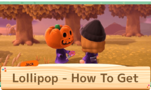 Animal Crossing How to Get Lollipop (November 2021) Know The Exciting Details!