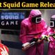 Mrbeast Squid Game Release Date (November 2021) Know The Exciting Details!