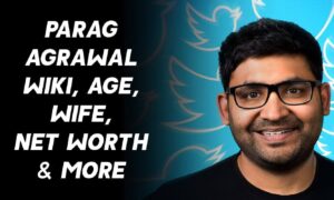 Parag Agrawal Twitter Net Worth (November 2021) Know The Complete Details!