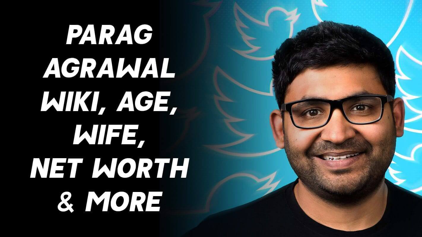Parag Agrawal Twitter Net Worth (November 2021) Know The Complete Details!