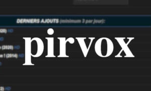 Pirvox Nouveau Site (March 2022) Know The Complete Details!