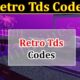 Retro Tds Codes (November 2021) Know The Exciting Details!
