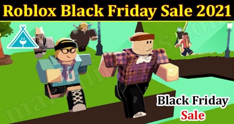 Roblox Black Friday Sale 2021 (November) Know The Exciting Details!