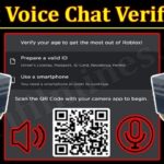 Roblox Voice Chat Verification (March 2022) Know The Exciting Details!