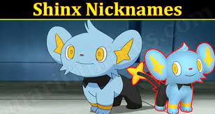 Shinx Nicknames (March 2022) Know The Complete List!