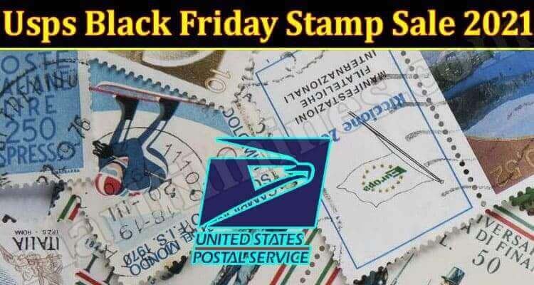 Usps Black Friday Stamp Sale 2021 (November) Reliable Details