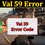 Error Code Val 59 (November 2021) How To Fix This Error