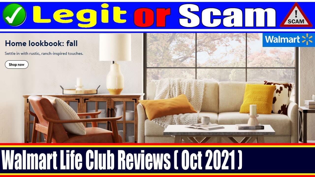 Walmartlifeclub Com Reviews (November 2021) Legit Or Scam