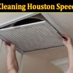 Air Duct Cleaning Houston Speed Dry USA (December 2021) Know The Complete Details!
