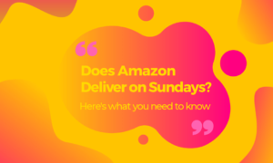 Does Amazon Ship on Sundays? Here’s What You Need To Know