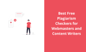 Stolen Content? – Catch the Thieves With the Best Plagiarism Checkers Available
