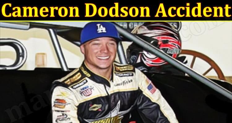 Cameron Dodson Accident (December 2021) Get Detailed Information!