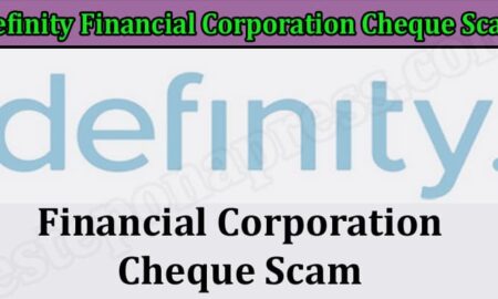 Definity Financial Corporation Cheque Scam (December 2021) Know The Complete Details!