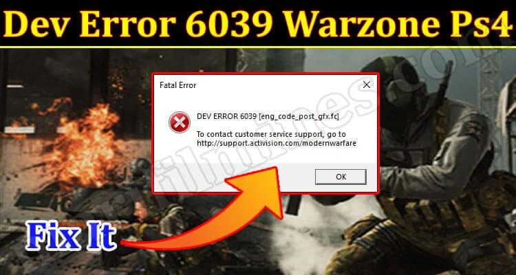 Dev Error 6039 Warzone Ps4 (December 2021) Know How To Fix!