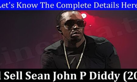 Did Sell Sean John P Diddy (December 2021) Know The Complete Details!