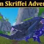 Dragon Skriffei Adventures (December 2021) Know The Exciting Details!