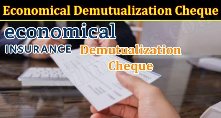 Economical Demutualization Cheque (December 2021) Know The Complete Details!