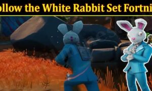 Follow The White Rabbit Set Fortnite (December 2021) Know The Exciting Details!