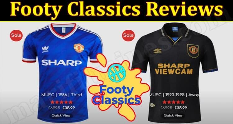 Is Footy Classics Legit (December 2021) Know The Authentic Details!