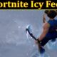 Fortnite Icy Feet (December 2021) Know The Exciting Details!