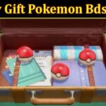 How to Get Mystery Gift Bdsp (March 2022) Know The Authentic Details!