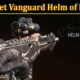 How To Get Vanguard Helm Of Darkness (December 2021) Know The Complete Details!