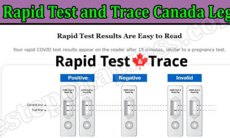 Rapid Test And Trace Canada Reviews (December 2021) Know The Complete Details!