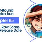 Toilet Bound Hanako Kun Chapter 85 (December 2021) Know The Complete Details!