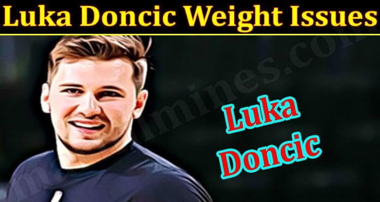 Luka Doncic Weight Issues (December 2021) Know How It Affects Him!