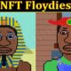 NFT Floydies (March 2022) Know The Complete Details!