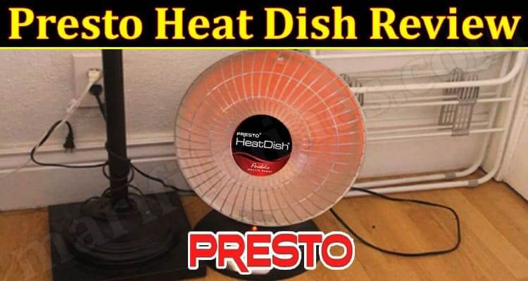 Presto Heat Dish Review (December 2021) Know The Authentic Details!