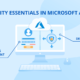 Essentials to Strengthen Microsoft Azure Cloud Security