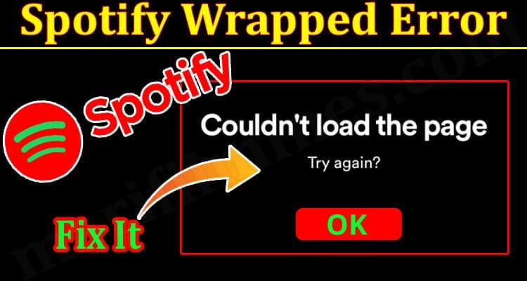 Spotify Wrapped Error (December 2021) Know The Complete Details!
