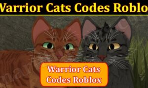 Warrior Cats Roblox Codes (December 2021) Buying & Redeem Process