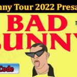 Ticketmaster Bad Bunny Presale (January 2022) Know The Authentic Details!