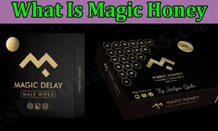 What Is Magic Honey (January 2022) Know The Authentic Details!