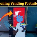 Malfunctioning Vending Fortnite Machine (January 2022) Know The Complete Details!