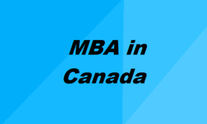 Advantages of Pursuing MBA Course in Canada