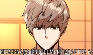 Mercenary Enrollment 67 (January 2022) Know The Complete Details!