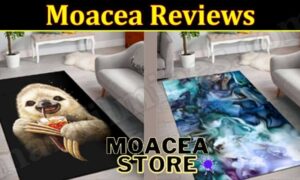 Is Moacea Legit (January 2022) Know The Authentic Reviews!