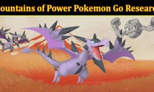 Mountains of Power Pokemon Go Research (January 2022) Know The Exciting Details!