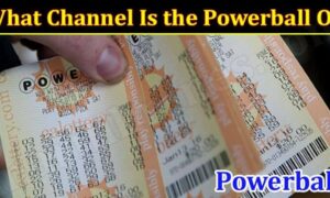 What Channel Is The Powerball On (January 2022) Know The Complete Details!