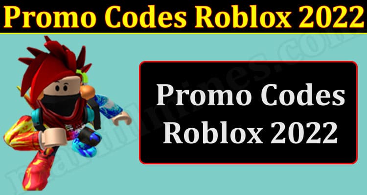 Promo Codes Roblox 2022 (January) Know The Authentic Details!