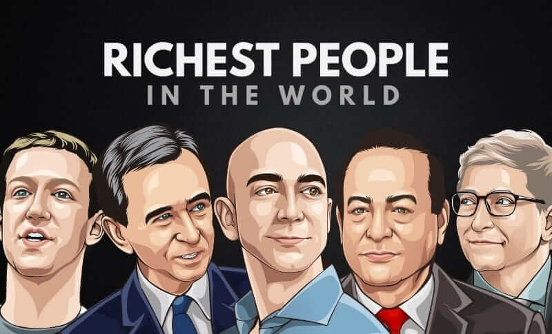 Who Is the Richest Person in the World 2022 (January) Know The Authentic Details!