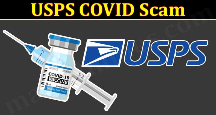 USPS COVID Scam (January 2022) Read How To Stay Protected?