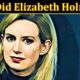 What Did Elizabeth Holmes Do (January 2022) Know The Authentic Details!