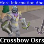 Zaryte Crossbow Osrs (January 2022) Know The Exciting Details!