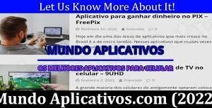 Mundoaplicativo Com (August 2022) Know The Complete Details!