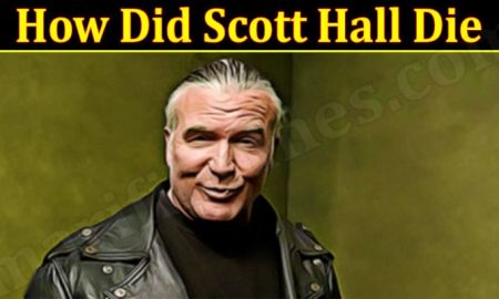 How Did Scott Hall Die (March 2022) Dies At The Age 63!